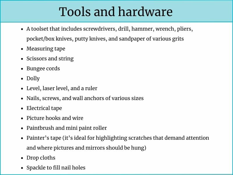 Checklist titled “Tools and hardware” with a list of essential items for home improvement or installation. The list includes: a full toolset, measuring tape, scissors and string, bungee cords, dolly, levels and rulers, various fasteners, electrical tape, picture hooks and wire, paintbrushes, painter’s tape, drop cloths, and spackle.
